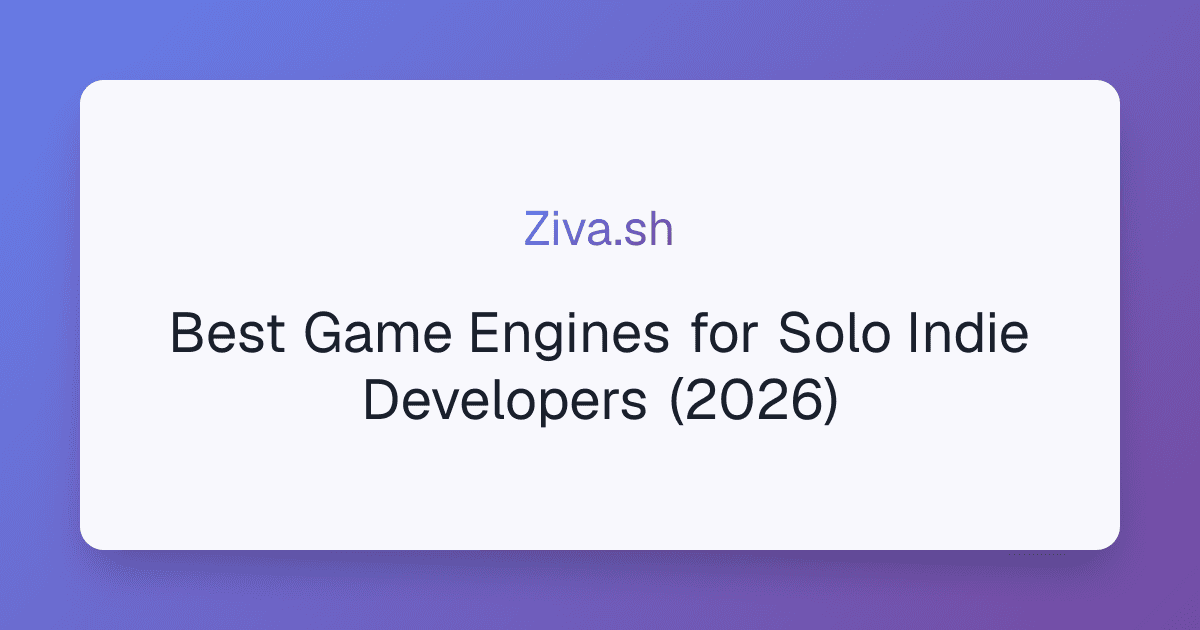 Best Game Engines for Solo Indie Developers (2026)